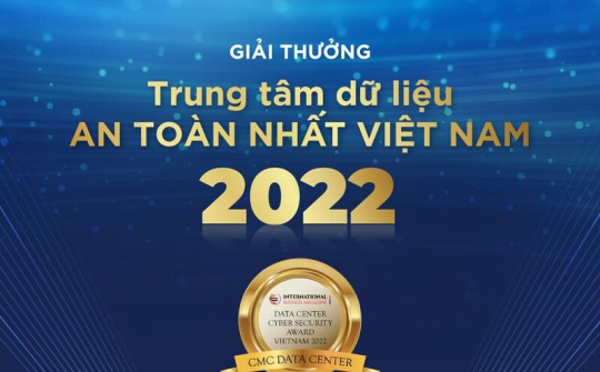 CMC Telecom khẳng định vị thế với giải thưởng quốc tế về data center