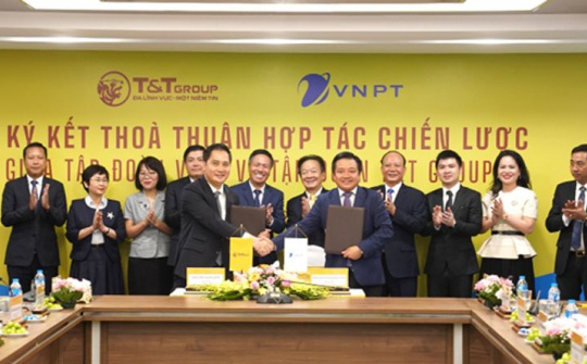 Tập đoàn VNPT và T&T Group hợp tác chiến lược toàn diện