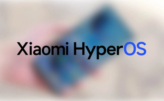 Xiaomi công bố hệ điều hành HyperOS