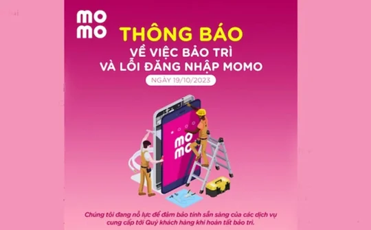 MoMo lên tiếng về việc gián đoạn dịch vụ ngày 19/10 vừa qua