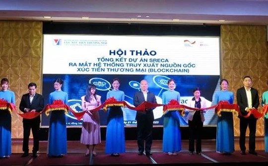 Chính thức ra mắt Hệ thống truy xuất nguồn gốc áp dụng Blockchain