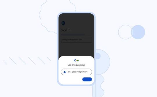 Google hỗ trợ passkey giúp đăng nhập không mật khẩu