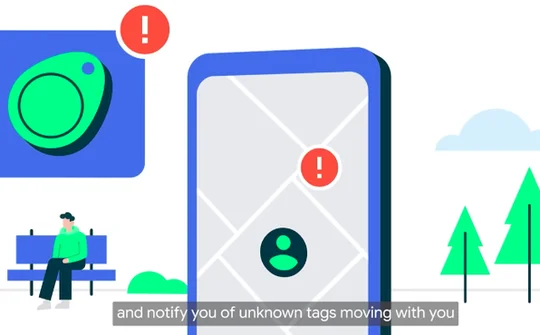 Tính năng mới giúp người dùng Android an toàn hơn trước các thiết bị theo dõi