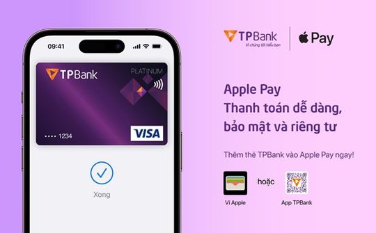 TPBank liên kết Apple Pay thêm tiện ích thanh toán dễ dàng, bảo mật