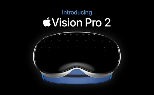 Apple Vision Pro 2 với chip M5 ra mắt vào năm sau