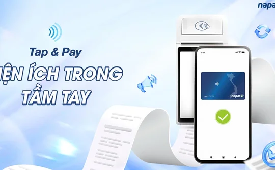NAPAS ra mắt dịch vụ thanh toán di động Tap & Pay
