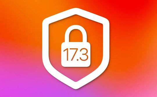 Một lỗ hổng nghiêm trọng đã được sửa trên iOS 17.3