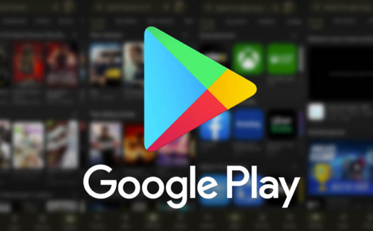 Cập nhật Google Play giúp truy cập tìm kiếm dễ dàng hơn