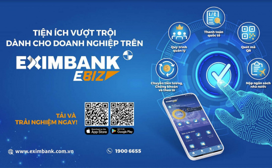 Mobile Banking Eximbank EBiz dành cho doanh nghiệp: quản lý tài chính mọi lúc mọi nơi
