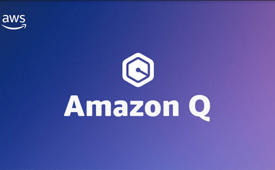 AWS công bố bản thương mại của Amazon Q, trợ lý AI mạnh mẽ nhất