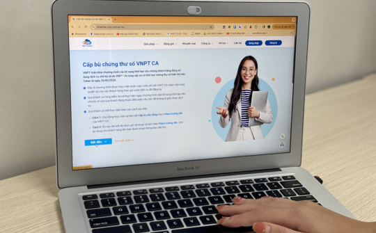 VNPT CA: Bảo mật, tiện lợi, bảo vệ quyền lợi người dùng