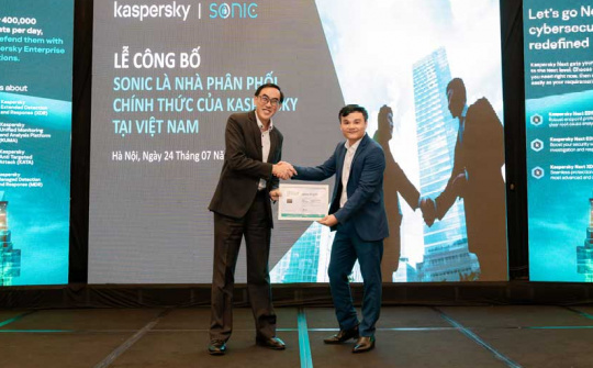 Sonic trở thành nhà phân phối thứ hai của Kaspersky tại Việt Nam