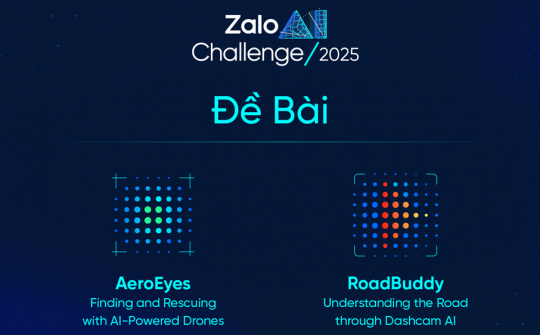 Zalo AI Challenge 2025 chính thức khởi động, giải thưởng lên tới 12.000 USD