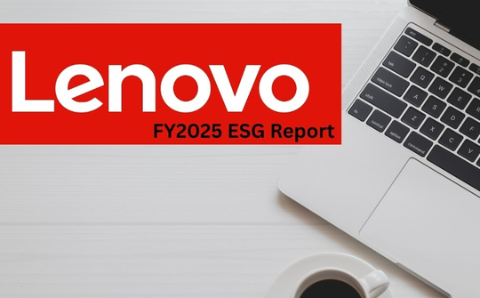 Lenovo đẩy mạnh các giải pháp bảo vệ môi trường