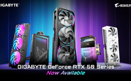 Card đồ họa GIGABYTE GeForce RTX 50 Series đã chính thức lên kệ