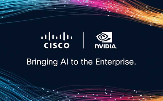 Cisco hợp tác với NVIDIA cung cấp cơ sở hạ tầng AI an toàn cho doanh nghiệp