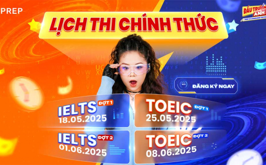 “Đấu Trường Anh Ngữ 2025": Thử sức cùng những đề thi IELTS, TOEIC "như thật"