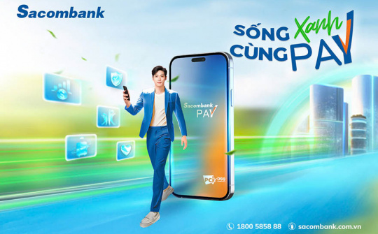 Sống xanh dễ dàng với Sacombank Pay