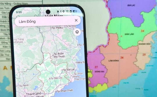 Google Maps bắt đầu cập nhật địa giới hành chính mới tại Việt Nam