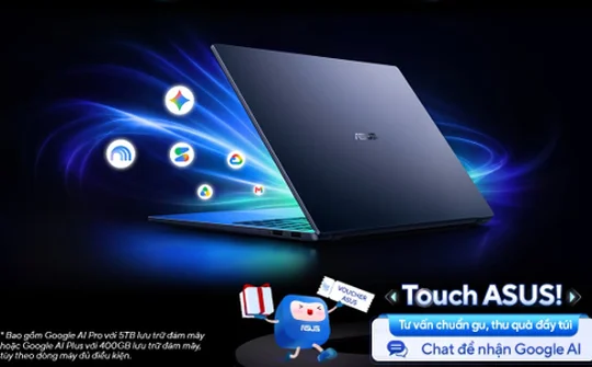 Hợp tác cùng Google, ASUS tặng "quà chất" cho khách mua laptop