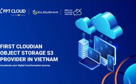 FPT Cloud hợp tác cùng Cloudian ra mắt Object Storage trên nền tảng VMware