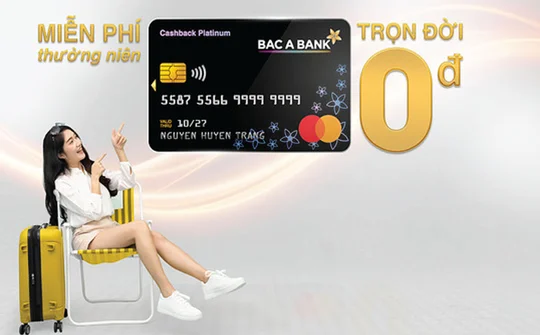 BAC A BANK miễn nhiều loại phí dành cho chủ thẻ tín dụng quốc tế
