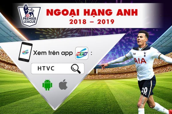 Xem Ngoại Hạng Anh miễn phí với ứng dụng HTVC