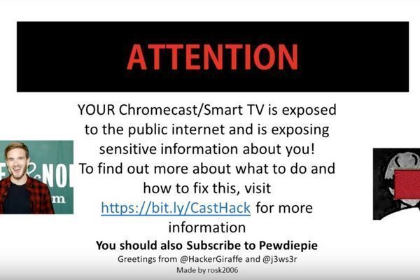 Điểm yếu IoT: Hacker đã tấn công hàng ngàn thiết bị Chromecast