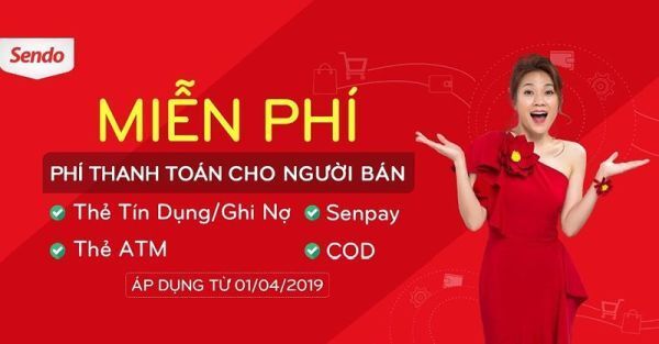 Sendo miễn phí thanh toán cho tất cả nhà bán hàng